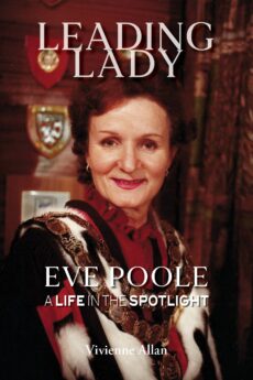 Leading Lady: Eve Poole – A life in the spotlight