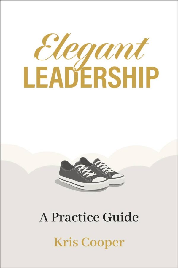 Elegant Leadership