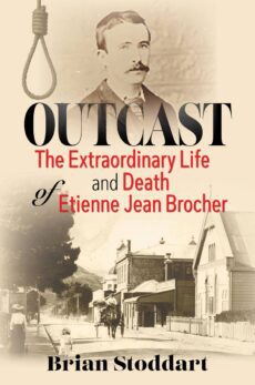 Outcast: The Extraordinary Life and Death of Etienne Jean Brocher